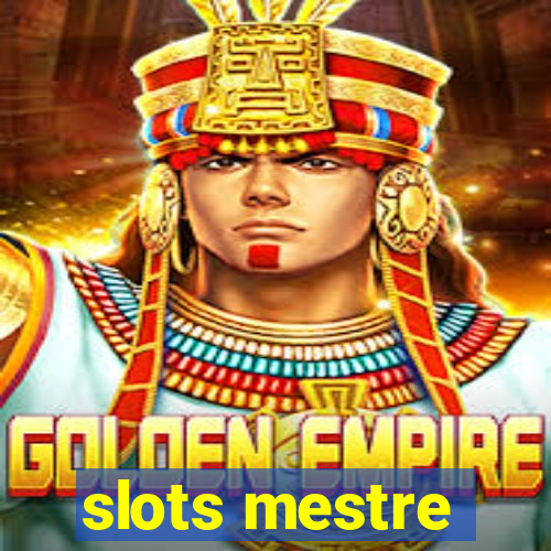 slots mestre